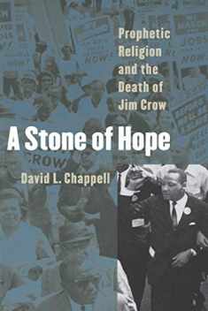 A Stone of Hope: Prophetic Religion and the Death of Jim Crow