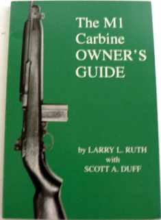 The M1 carbine owner's guide
