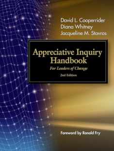 The Appreciative Inquiry Handbook: For Leaders of Change