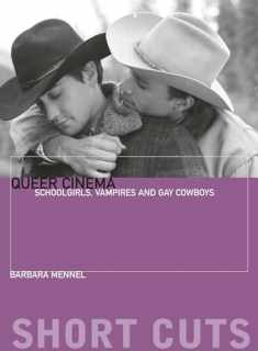Queer Cinema: Schoolgirls, Vampires, and Gay Cowboys (Short Cuts)