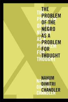 X―The Problem of the Negro as a Problem for Thought (American Philosophy)