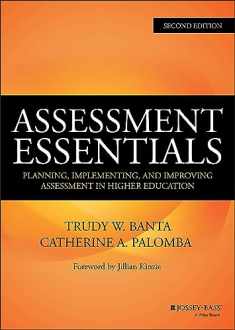 Assessment Essentials: Planning, Implementing, and Improving Assessment in Higher Education (The Jossey-bass Higher and Adult Edcation)