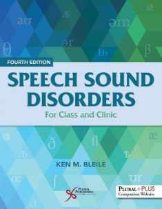 Speech Sound Disorders: For Class and Clinic, Fourth Edition