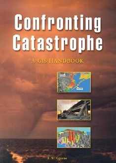Confronting Catastrophe: A GIS Handbook
