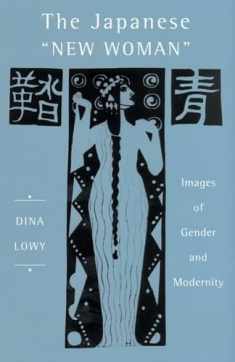 The Japanese 'New Woman': Images of Gender and Modernity