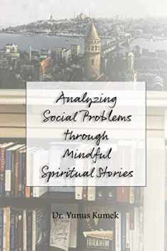 Analyzing Social Problems through Mindful Spiritual Stories
