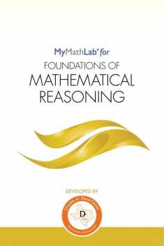 (Texas Customers Only) MyLab Math for Foundations of Mathematical Reasoning -- Student Access Kit