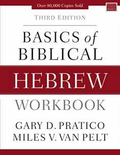 Basics of Biblical Hebrew Workbook: Third Edition (Zondervan Language Basics Series)