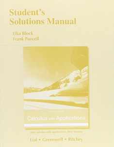 Student Solutions Manual for Calculus with Applications and Calculus with Applications, Brief Version