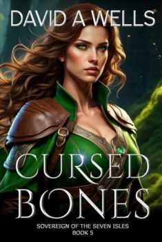 Cursed Bones: Sovereign of the Seven Isles: Book Five