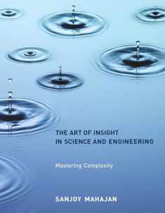 The Art of Insight in Science and Engineering: Mastering Complexity (Mit Press)