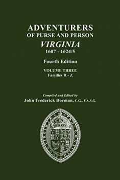 Adventurers of Purse and Person Virginia 1607-1624/25: Families R-z