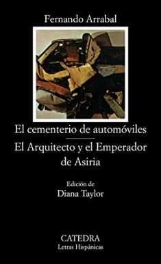 El Cementerio de Automoviles, el Arquitecto y El Emperador de Asiria (Spanish Edition)