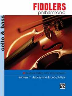 Fiddlers Philharmonic: Cello & Bass, Book & Online Audio (Philharmonic Series)