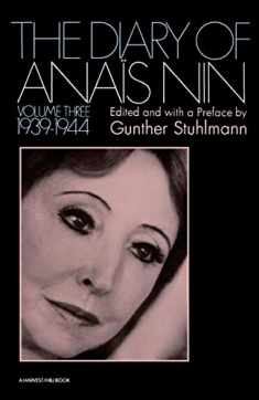 The Diary Of Anais Nin Volume 3 1939-1944: Vol. 3 (1939-1944)