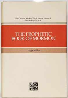 The Prophetic Book of Mormon