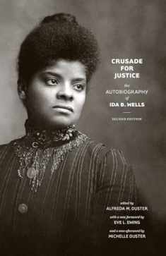 Crusade for Justice: The Autobiography of Ida B. Wells, Second Edition (Negro American Biographies and Autobiographies)