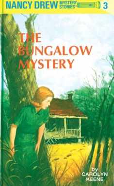 The Bungalow Mystery (Nancy Drew, Book 3)