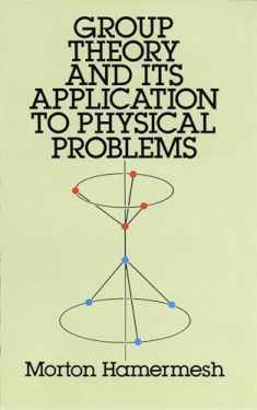 Group Theory and Its Application to Physical Problems (Dover Books on Physics)