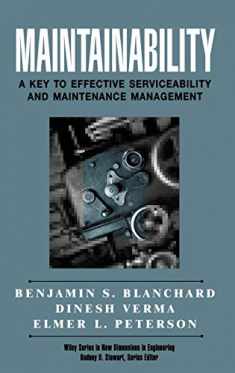 Maintainability: A Key to Effective Serviceability and Maintenance Management