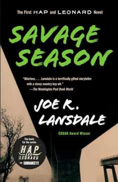 Savage Season: A Hap and Leonard Novel (1) (Hap and Leonard Series)
