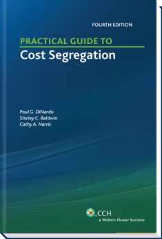 Practical Guide to Cost Segregation, 4th Edition