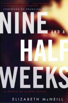 Nine and a Half Weeks: A Memoir of a Love Affair (P.S.)