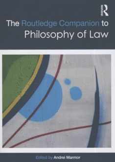 The Routledge Companion to Philosophy of Law (Routledge Philosophy Companions)