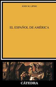 El espanol de America (Spanish Edition)