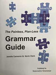The Painless, Plan-Less Grammar Guide