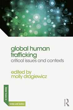 Global Human Trafficking (Global Issues in Crime and Justice)