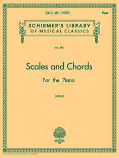 Scales and Chords in all the Major and Minor Keys: Schirmer Library of Classics Volume 392 Piano Technique (Schirmer Library of Classics, 392)