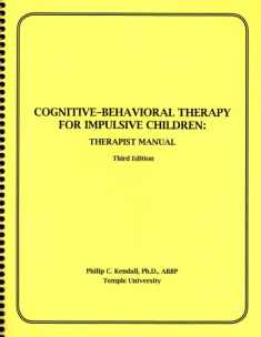 Cognitive-Behavioral Therapy for Impulsive Children: Therapist Manual, 3rd Edition