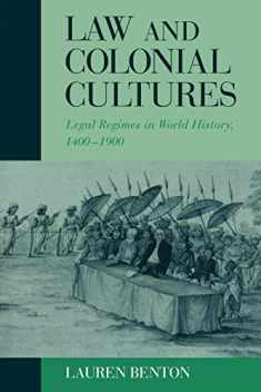 Law and Colonial Cultures: Legal Regimes in World History, 1400–1900 (Studies in Comparative World History)