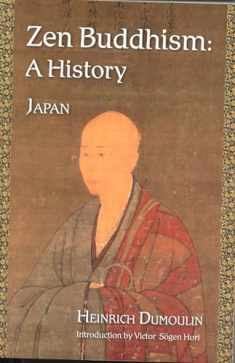 Zen Buddhism: A History (Japan) (Volume 2) (Treasures of the World's Religions)
