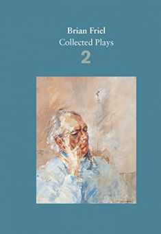 Brian Friel: Collected Plays - Volume 2 (Faber Drama)