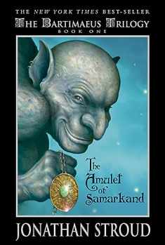 The Amulet of Samarkand (The Bartimaeus Trilogy, Book 1)