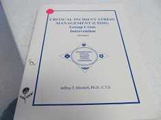 Critical Incident Stress Management (CISM): Group Crisis Intervention 4th Edition