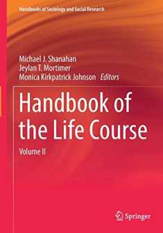 Handbook of the Life Course: Volume II (Handbooks of Sociology and Social Research)