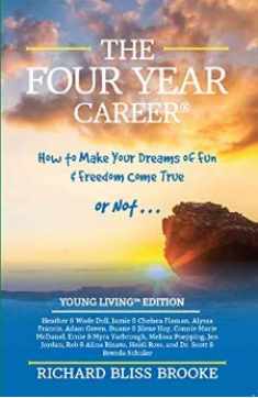The Four Year Career, Young Living Edition