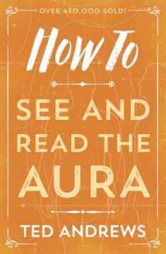 How To See and Read The Aura (How To Series, 5)