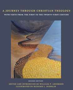A Journey through Christian Theology: With Texts from the First to the Twenty-first Century