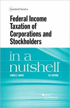 Federal Income Taxation of Corporations and Stockholders in a Nutshell (Nutshells)