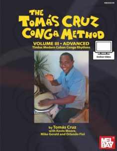 Tomás Cruz Conga Method: Volume 3 Advanced: Timba: Modern Cuban Conga Rhythms