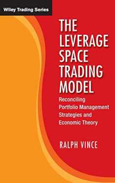 The Leverage Space Trading Model: Reconciling Portfolio Management Strategies and Economic Theory