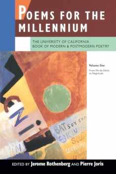 Poems for the Millennium: The University of California Book of Modern and Postmodern Poetry, Vol. 1: From Fin-de-Siecle to Negritude