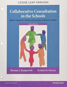 Collaborative Consultation in the Schools: Effective Practices for Students with Learning and Behavior Problems, Enhanced Pearson eText with Loose-Leaf Version -- Access Card Package