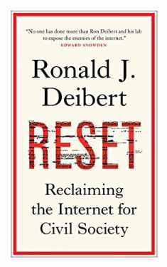 Reset: Reclaiming the Internet for Civil Society (The CBC Massey Lectures)