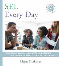 SEL Every Day: Integrating Social and Emotional Learning with Instruction in Secondary Classrooms (SEL Solutions Series) (Social and Emotional Learning Solutions)