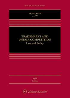 Trademarks and Unfair Competition: Law and Policy (Aspen Casebook)